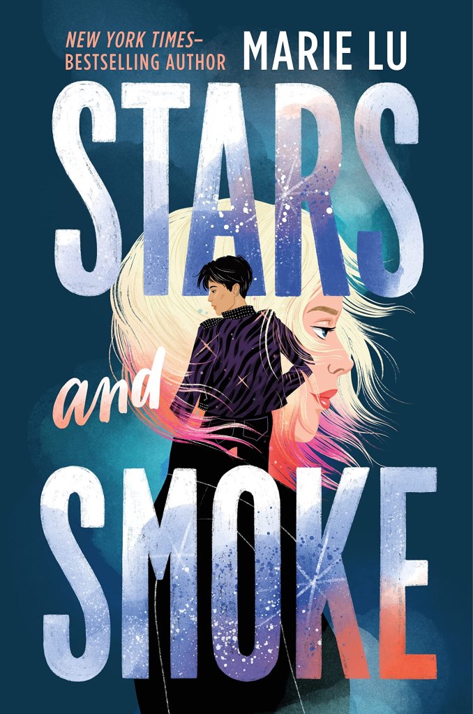 Cover image of Stars and Smoke by Marie Lu. On a stormy blue-grey background there is an illustrated image of a woman in profile. She is young, and pretty facing rightwards, her hair is blonde at the roots, and pink at the tips. In the foreground, so the figure blocks part of the woman's hair, but does not impede her face, is a man in a dark outfit. He has black hair, and a tan complexion. Bracketing the images, above and below, are the words Stars and Smoke in large, clean sans serif font. The words have been infilled with a blue, white and coral pattern of watercolour and picked out stars. The authors name appears much smaller in white at the very top, far right of the image.