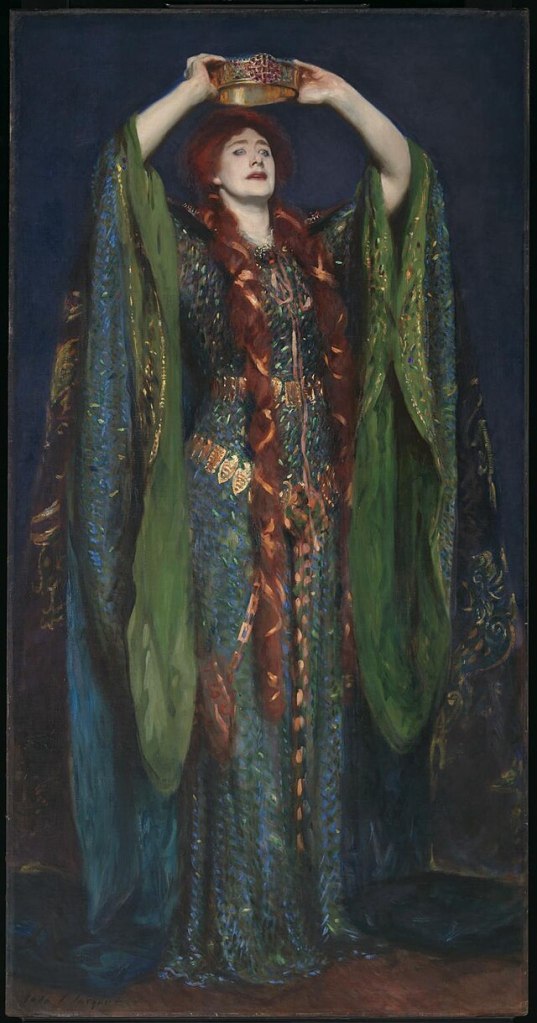 Ellen Terry as Lady Macbeth, John Singer Sargent, 1889. A red headed woman, with knee-length, ribbon wrapped braids, holds an intricate gold and stone crown above her head. Her face is up-turned and her expression a mix of haughty, pained, and determined. She is very fair, and her lips are strikingly red against her skin. She wears a long green dress, embellished with gold and copper embroidery, picking out intricate patterns of flora. About her natural waist is a bronze belt, which cinches in the fabric, and around her hips another belt, this one made of elongated ovals, like a Marquise cut stone, from which hangs a bag on a chain. The dress has huge, bell like sleeves, and, with her arms raised, the fabric pools around her elbows.